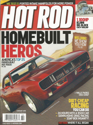 HOT ROD 2008 FEB - WALLY, 25 TOP HOT RODS, SWAMP RAT XII, ILLEGAL SOAPBOX*